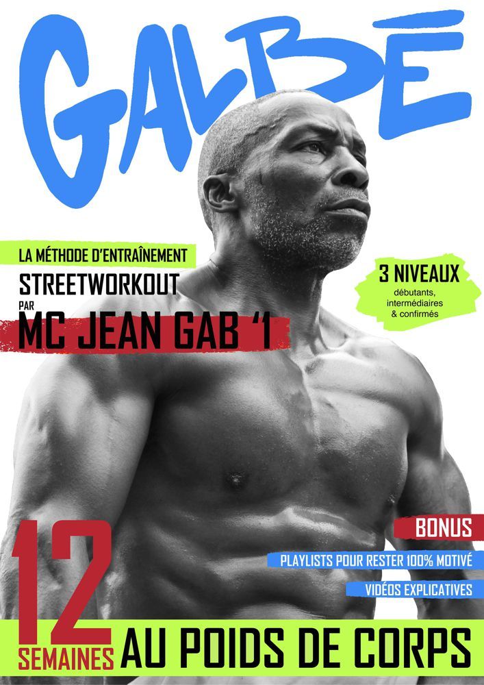 GALBE Programme 12 semaines StreetWorkout par MC Jean Gab'1