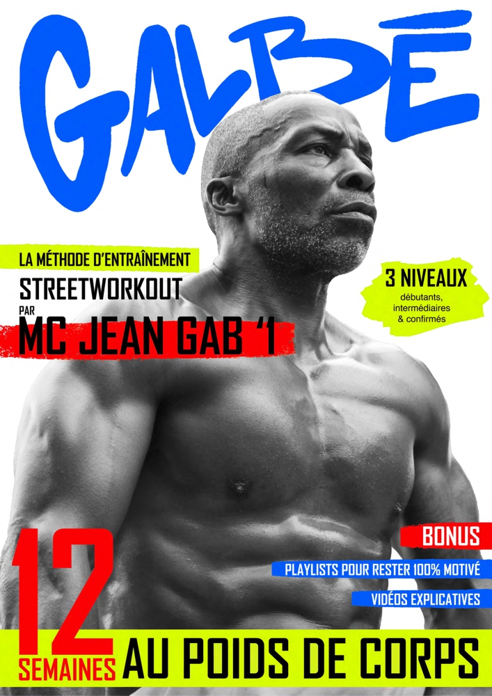 GALBE Programme 12 semaines StreetWorkout par MC Jean Gab'1